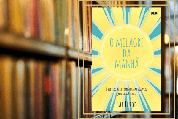 O Milagre da Manhã