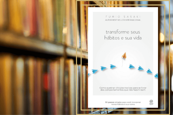 Transforme seus Hábitos e Sua Vida