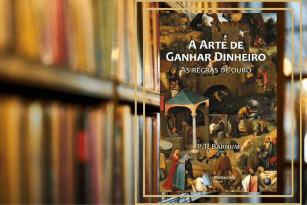 A Arte De Ganhar Dinheiro